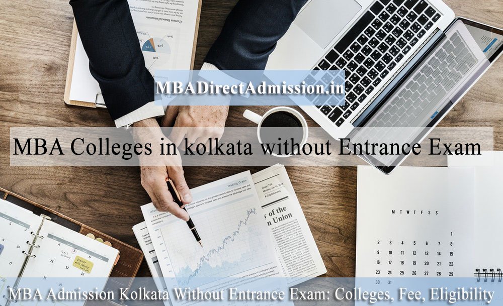 Without entrance MBA admission in Kolkata Colleges