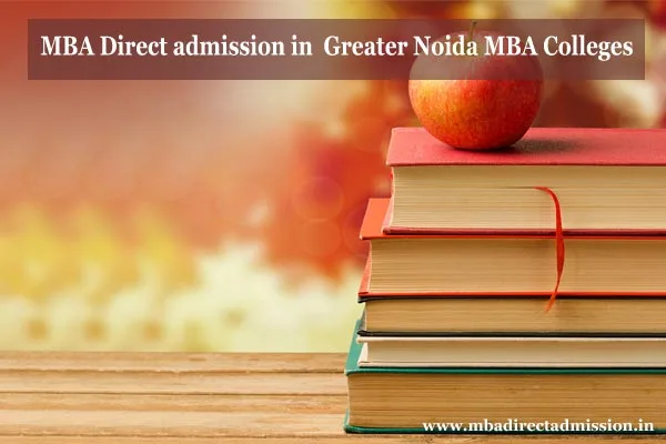 Admission in Greater Noida MBA Colleges