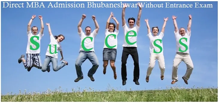 Direct MBA Admission Bhubaneshwar Without Entrance Exam